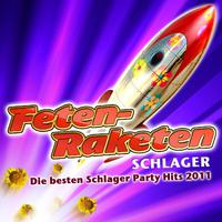 Feten-Raketen Schlager - Die besten Schlager Party Hits 2011