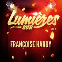 Lumières sur Françoise Hardy, Vol. 1