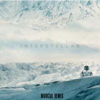 Interstellar (Murcial Remix)