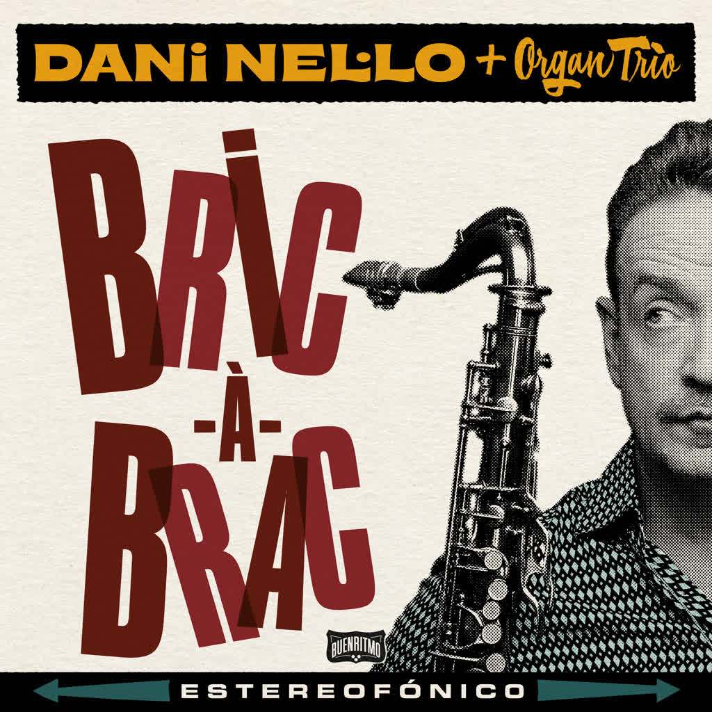 bric-À-brac歌手:dani nel·lo / organ trio发行时间:2024-07