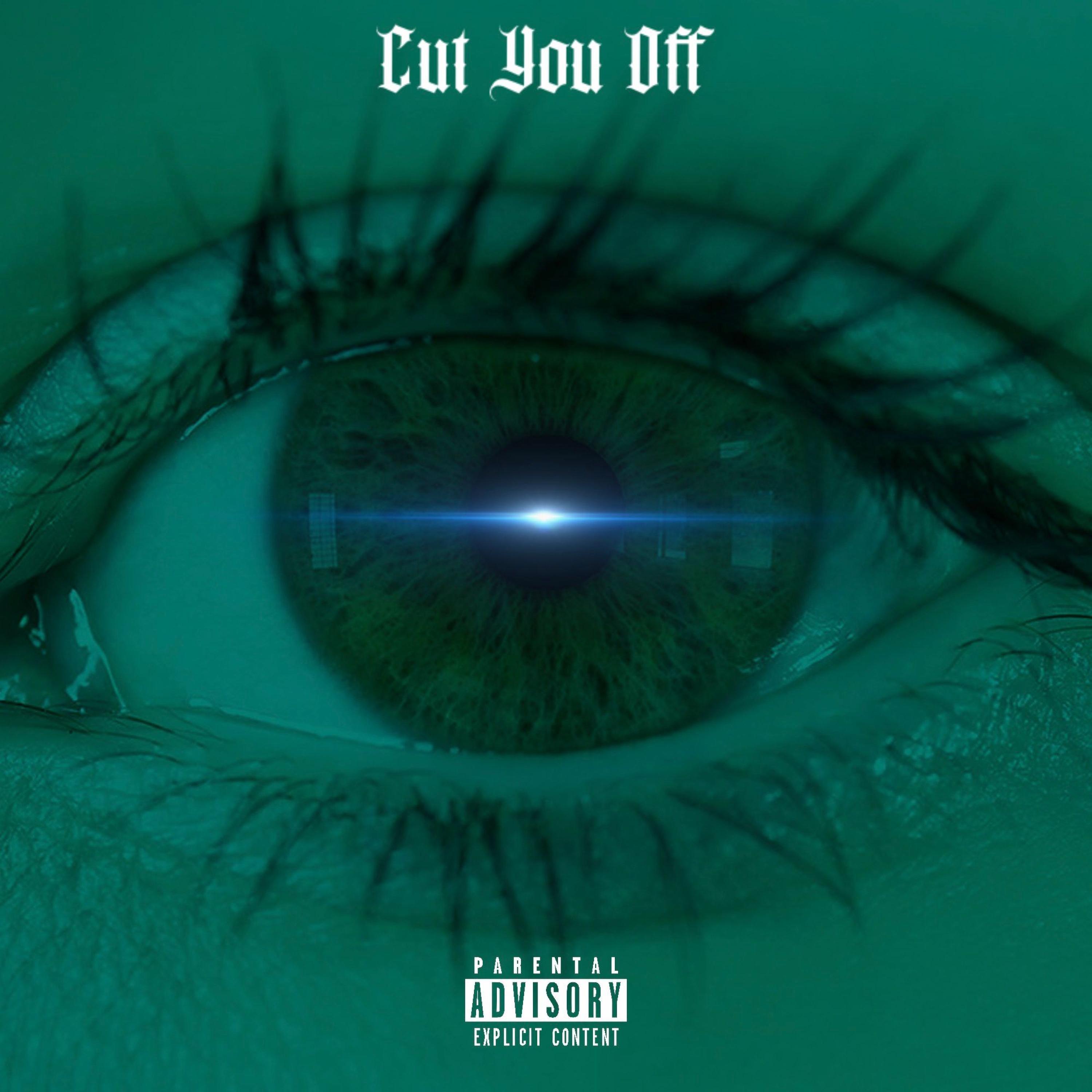 Cut you Off
