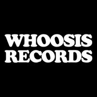 WHOOSIS RECORDS