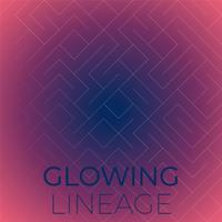 Glowing Lineage