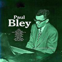 Paul Bley (1954) (Remastered)