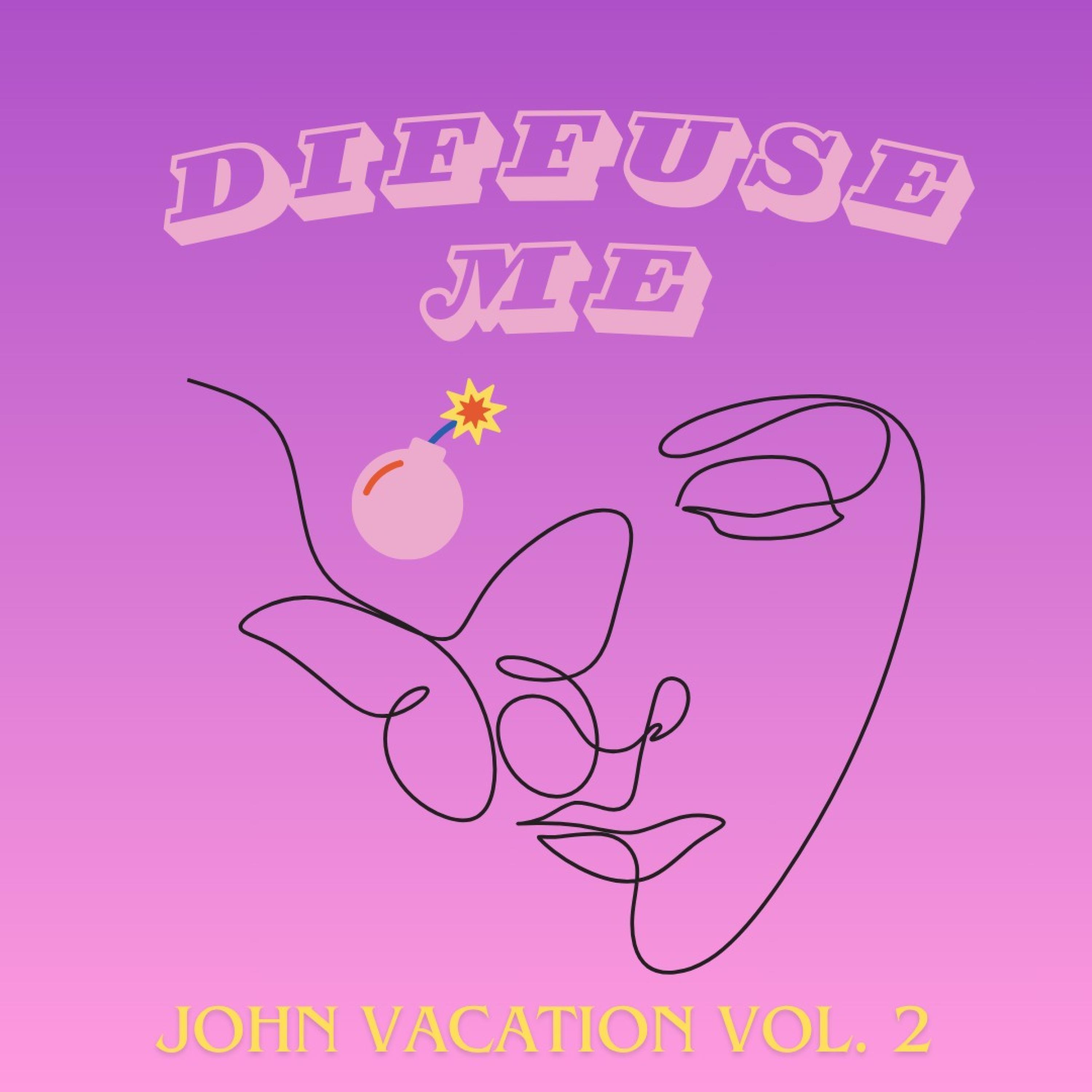John Vacation Vol. 2: Diffuse Me (feat. Madeline Rae)