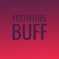 Festivities Buff