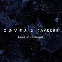 Double Homicide (feat. Jayskee)