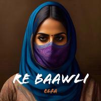 Re Baawli