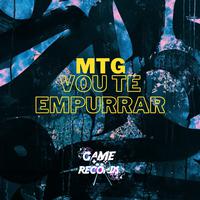 Mtg Vou Te Empurrar