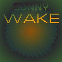 Sunny Wake