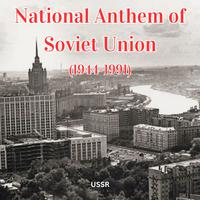 National Anthem of Soviet Union (1944-1991)