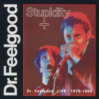 Stupidity + (Live)