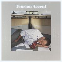 Tension Accent