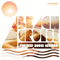 Beach Cruise - The Deep House Session