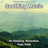 #01 Soothing Music for Sleeping, Relaxation, Yoga, Reiki