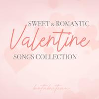 Sweet & Ramantic Valentine Songs Collection