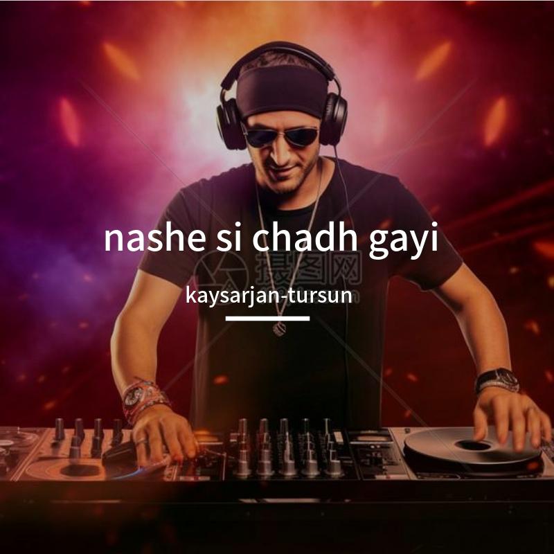Nashe Si Chadh Gayi - Remixis