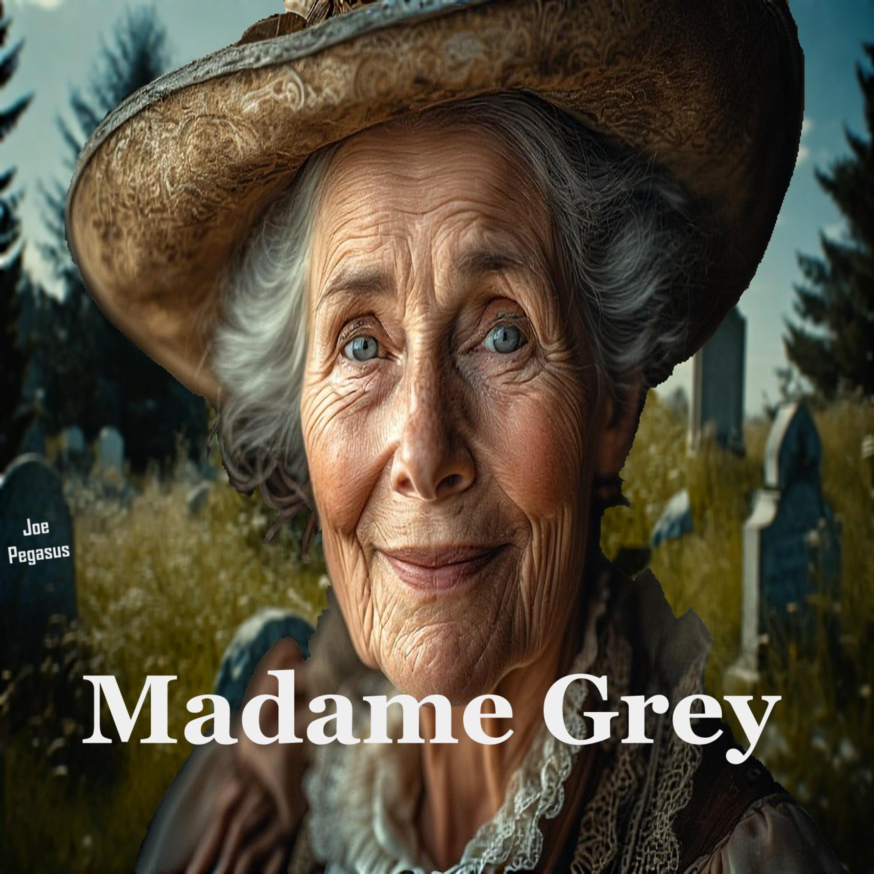 Madame Grey