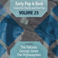 Early Pop & Rock Hits, Essential Tracks and Rarities, Vol. 25