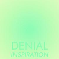 Denial Inspiration