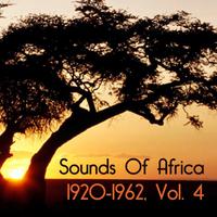 Sounds of Africa 1920-1962, Vol. 4