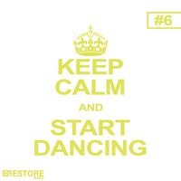 Keep Calm and Start Dancing, Vol. 6