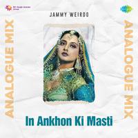 In Ankhon Ki Masti Analogue Mix