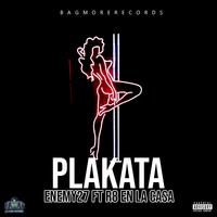 Plakata (feat. R8 En La Casa)