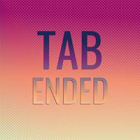 Tab Ended