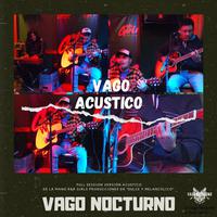 Vago Acustico (En vivo Dulce Melancolico Bar, Jujuy)