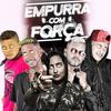 MC Alberis e Leleo - Empurrar com força