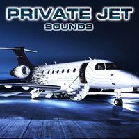 Private Jet Sounds (feat. Soothing Sounds, White Noise Sounds For Sleep, Soothing Baby Sounds, Relaxing Nature Sound, National Geographic Nature Sounds & First Class Flight Sounds)