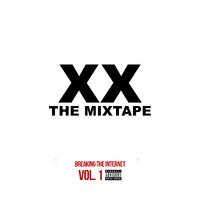 XX Mixtape Vol. 1- Breaking the Internet