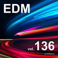 EDM, Vol. 136 -Instrumental BGM- by Audiostock