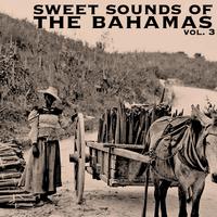 The Sweet Sounds of the Bahamas, Vol. 3