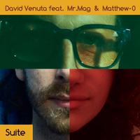 Suite (David Venuta Mr.Mag & Matthew - O)