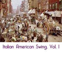 Italian American Swing, Vol. 1