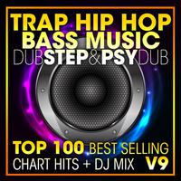 Trap Hip Hop Bass Music Dubstep & Psy Dub Top 100 Best Selling Chart Hits + DJ Mix V9