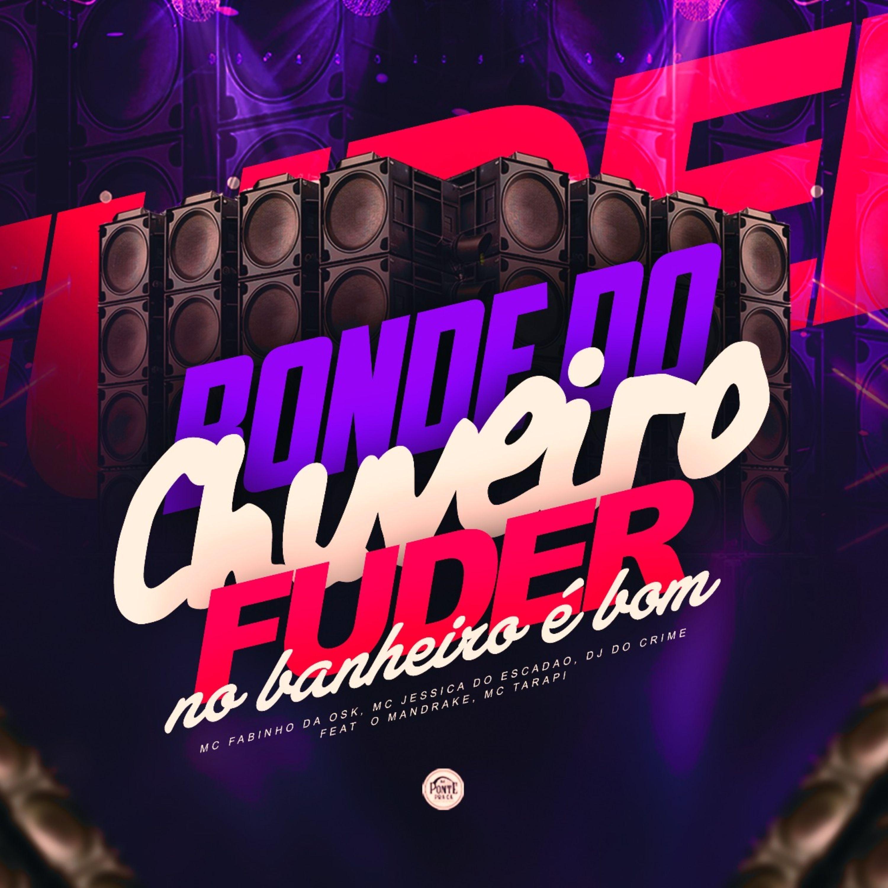 Bonde do Chuveiro, Fuder no Banheiro É Bom