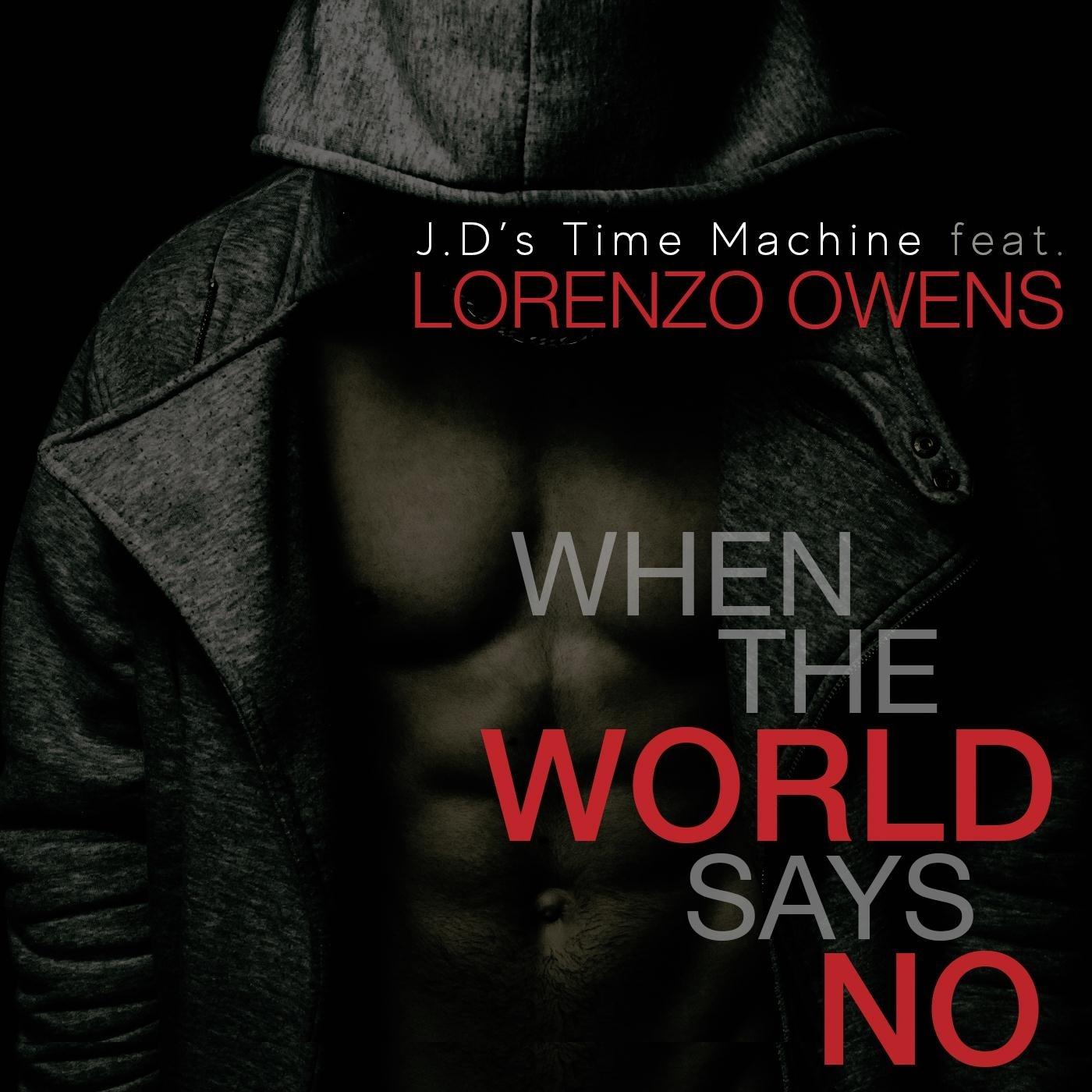 When the World Says No (feat. Lorenzo Owens)