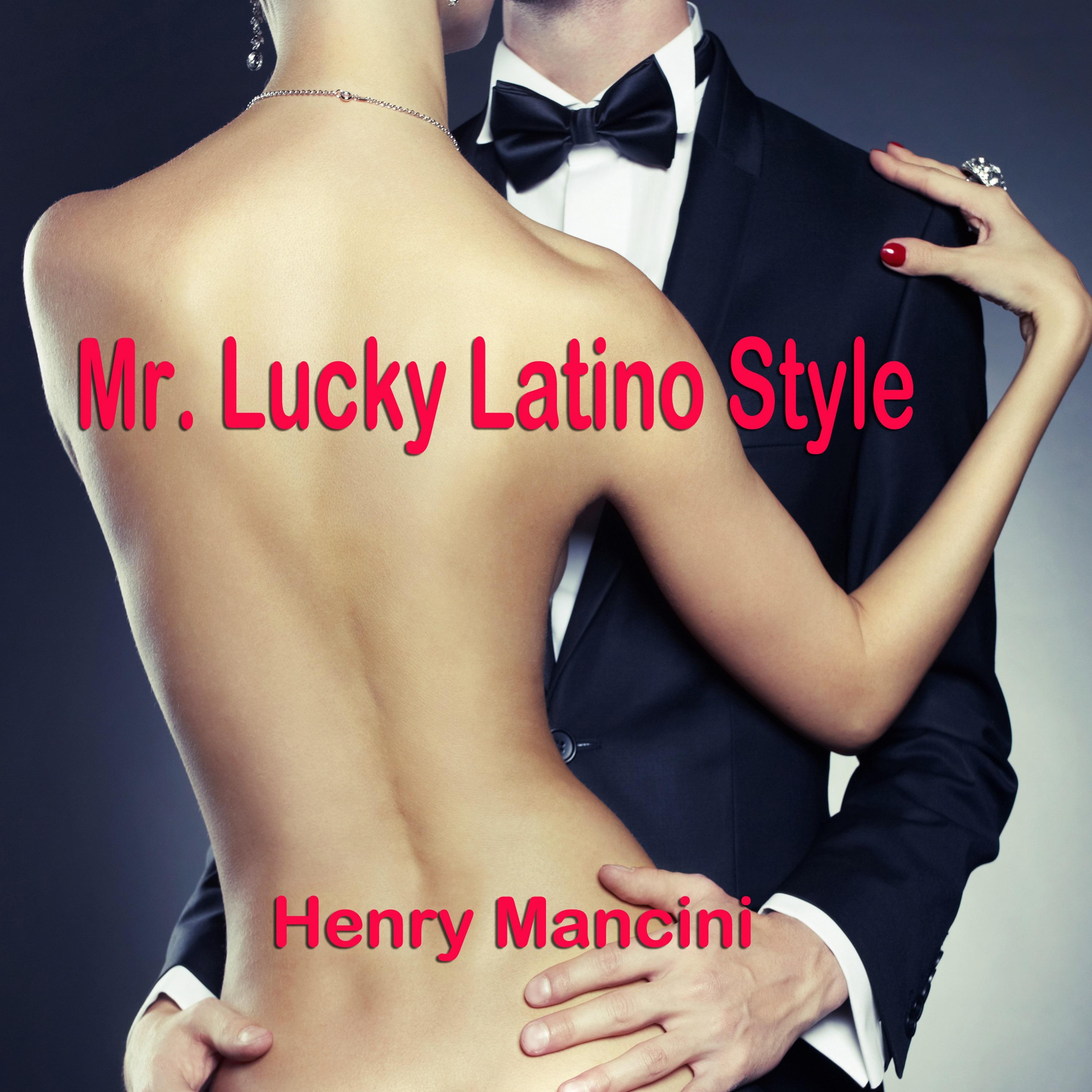Tango Americano_Henry Mancini_Mr. Lucky Latino Style | 在线播放_Tango Americano歌词_Tango Americano下载 | 网易云音乐