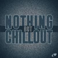 Nothing but Chillout, Vol.05