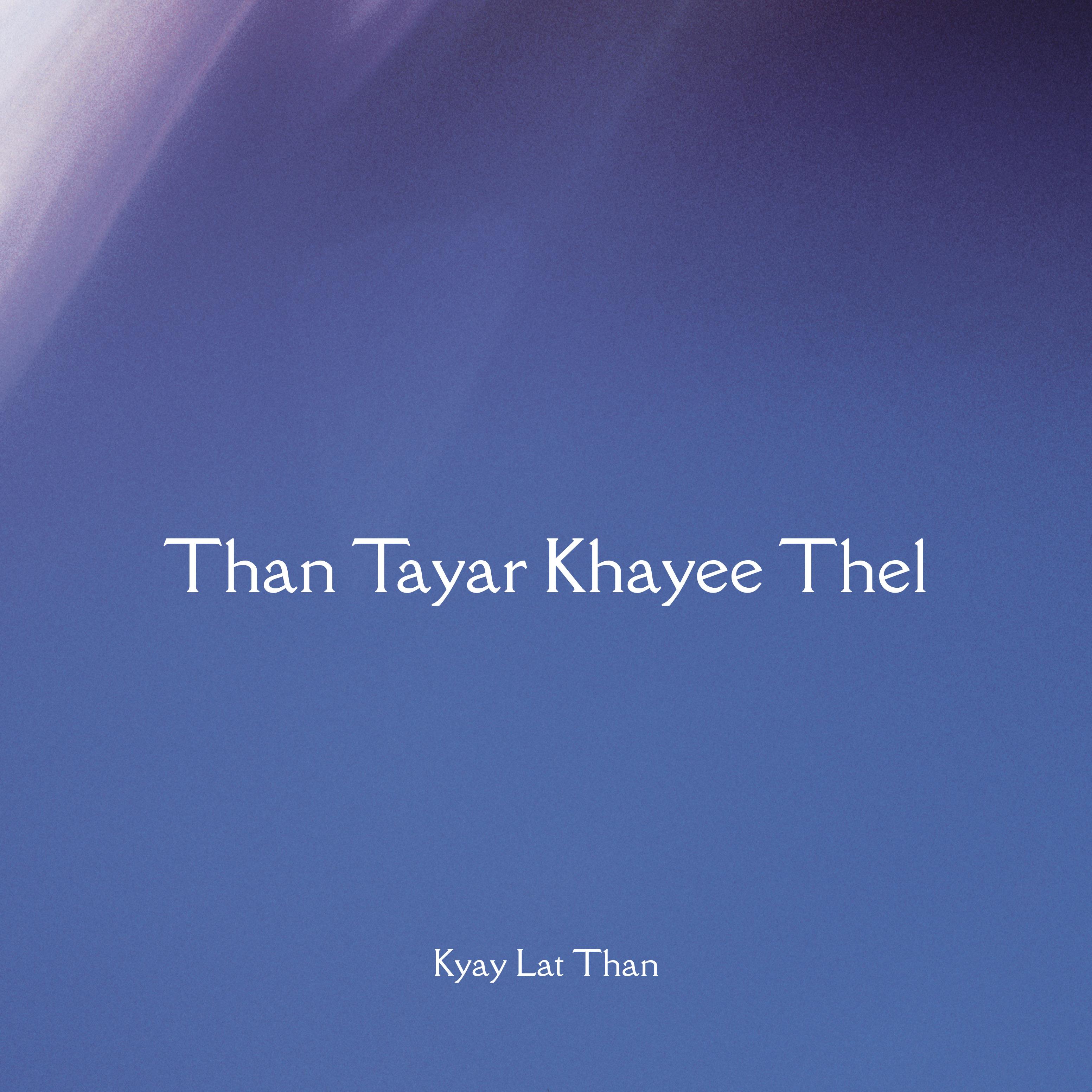 Than Tayar Khayee Thel