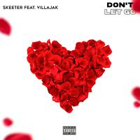 Don't Let Go (feat. Villajak)