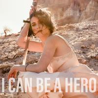 I Can Be A Hero