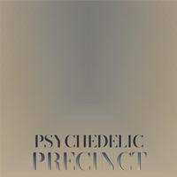 Psychedelic Precinct