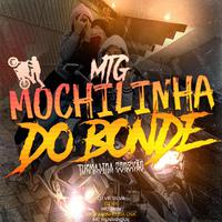 MTG MOCHILINHA DO BONDE (TURMALINA CONEXÃO 244) (feat. Mc Fabinho Da Osk & Mc Henrique)