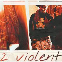 2 Violent