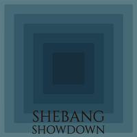 Shebang Showdown