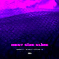 WEST SIDE SLIME (feat. TankTheRockStar)